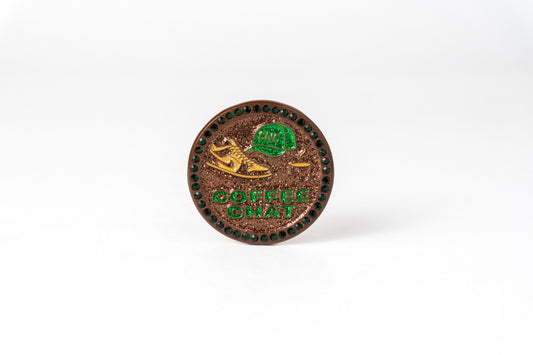 Coffee Chat Pin “Bucks”